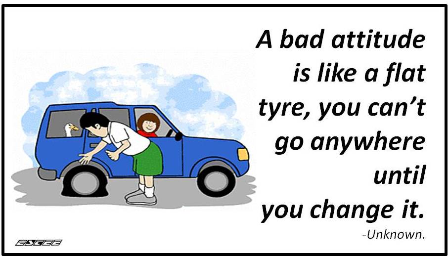 A bad attitude is like a flat tyre, you can't go anywhere until you change it. #quote Unknown ✍️ #ThinkBIGSundayWithMarsha #tyre #attitude #flattyre