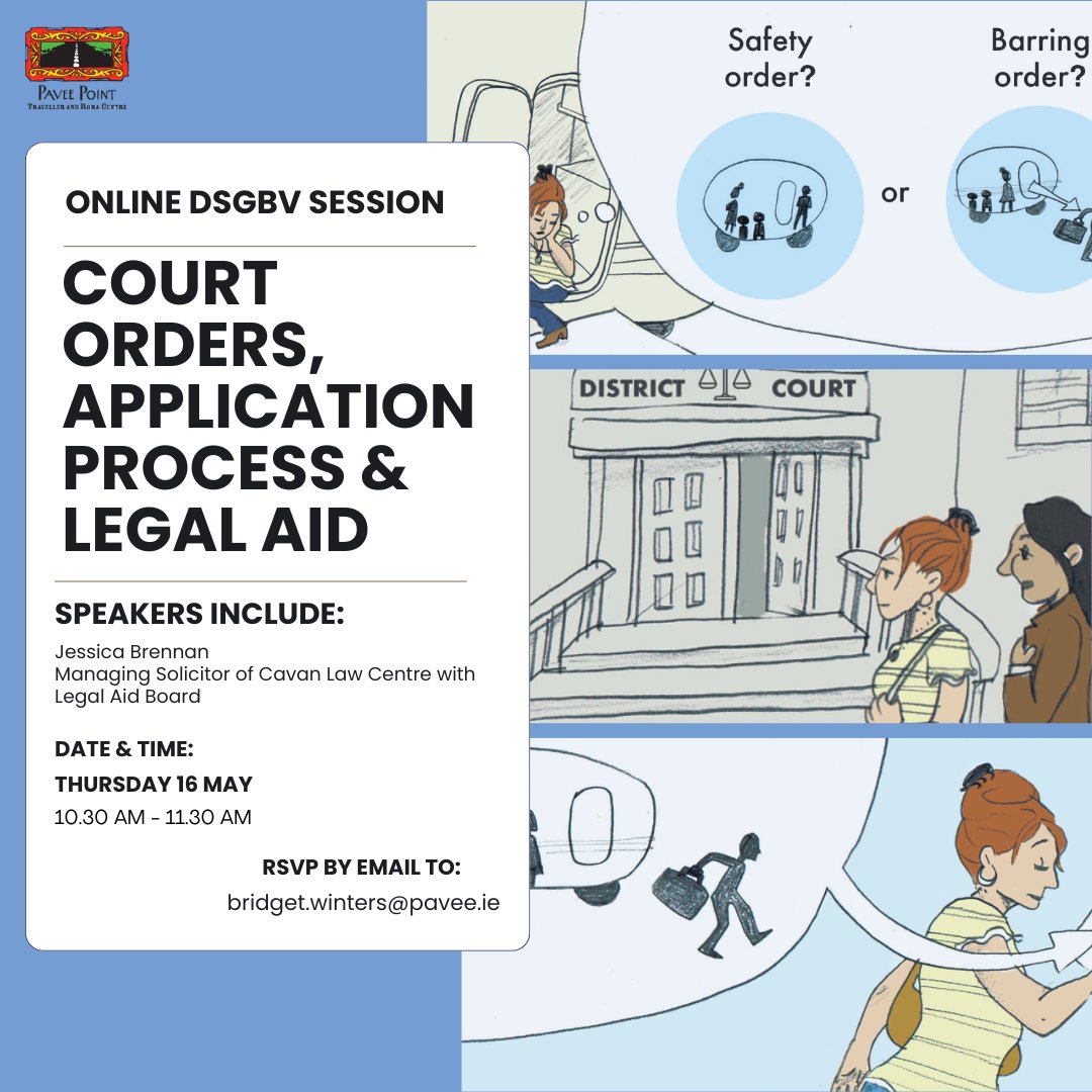 We invite you to an Online DSGBV Session on Court Orders, Application Process & Legal Aid on Thursday 16 March from 10.30am - 11.30am. Jessica Brennan, Managing Solicitor of Cavan Law Centre with @Legal_Aid_Board, will speak during the session. RSVP: bridget.winters@pavee.ie