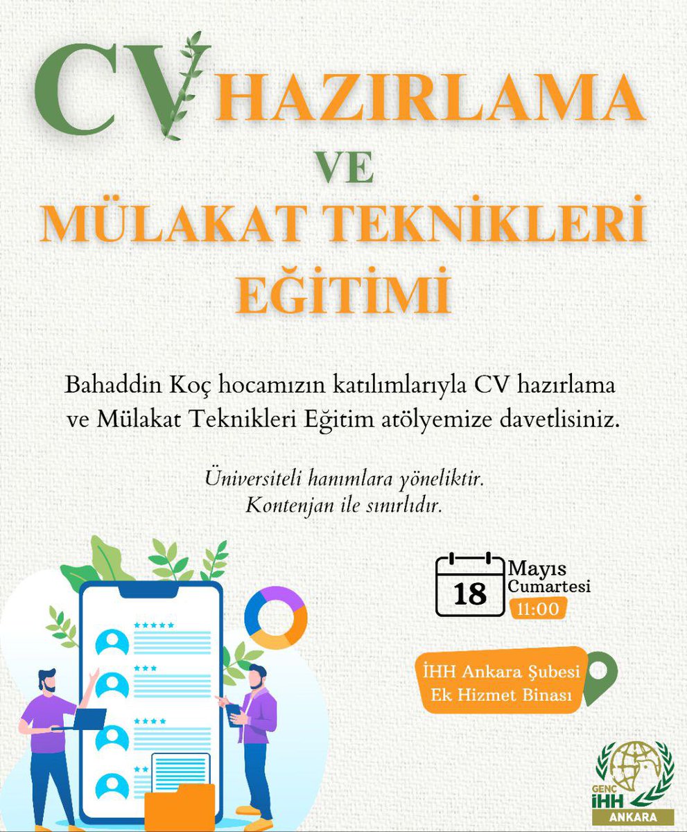 Bahaddin Koç hocamızın katılımlarıyla CV hazırlama ve Mülakat Teknikleri Eğitimi atölyemize davetlisiniz. 📆18 Mayıs Cumartesi ⏰11:00 📍İHH Ankara Şubesi Ek Hizmet Binası 📌 Başvuru ve detaylı bilgi için lütfen biyografideki formu doldurunuz.