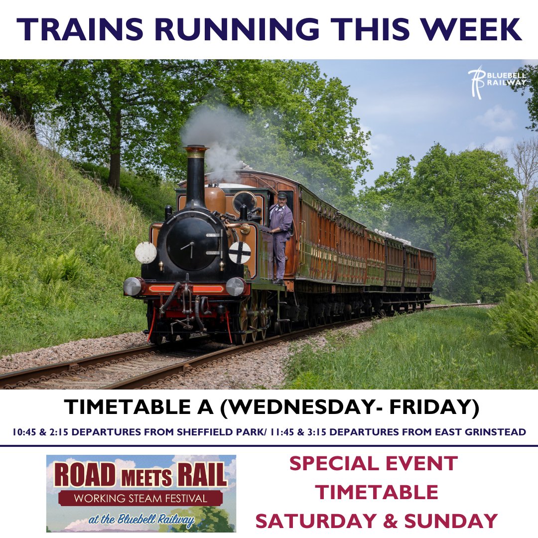 🚂Trains Running This Week.

🗓️Timetable A will be in operation between Wednesday & Friday this week.

📣The weekend we will be hosting our 'Road Meets Rail' event, where a special event timetable will operate throughout.

Join this week at The Bluebell Railway!