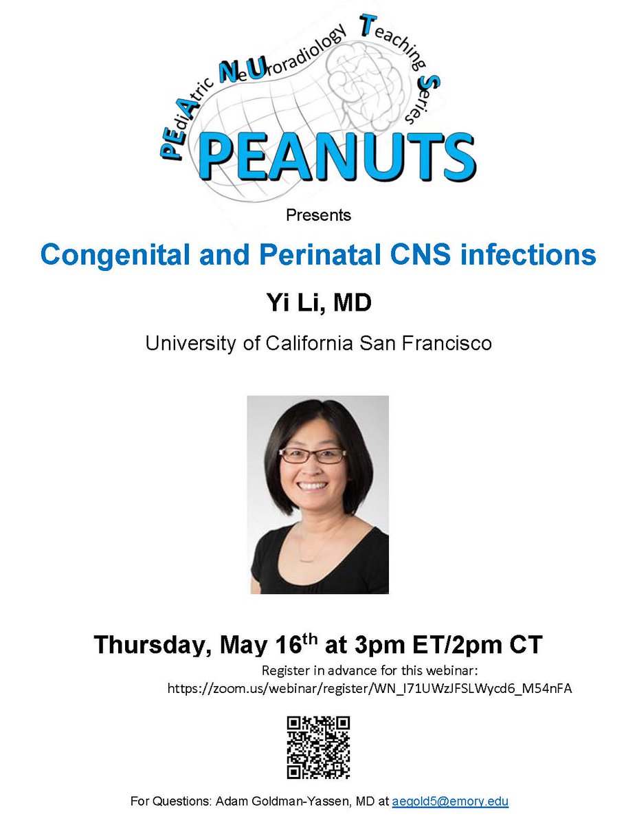Join us on 5/16 at 3PM Eastern Time for the monthly PEdiAtric NeUroradiology Teaching Series (PEANUTS) lecture:       

'Congenital and Perinatal CNS Infections'     

Yi Li, MD
@UCSFimaging
@UCSFMedicine 

Register in advance for this webinar: zoom.us/webinar/regist…