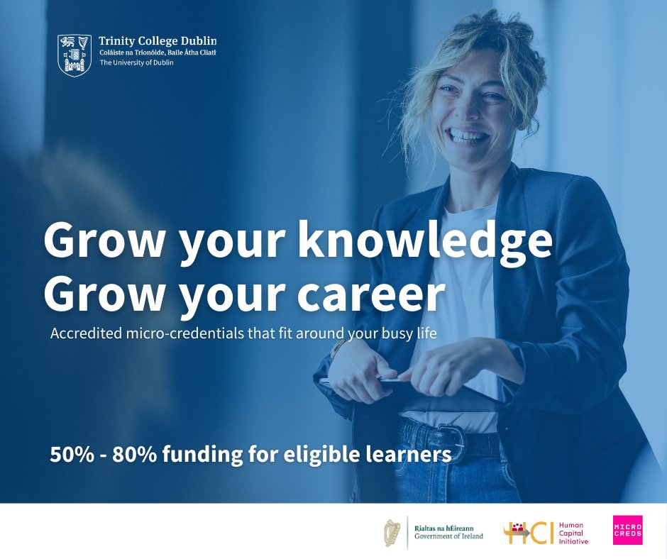 Are you ready to start your #upskilling journey? All @tcddublin #Microcredentials qualify for funding between 50% and 80% for eligible learners under the new HCI Pillar3 Learner Fee #Subsidy. Start today and explore our full range of micro-credentials: bit.ly/43RZA4l