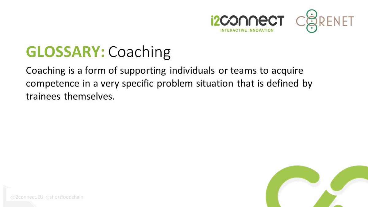 🌱 Today we are sharing the next key concept, part of the joint #COREnetproject #i2connect #Glossary campaign: Coaching Stay tuned for our joint social media campaign with @shortfoodchain to explore the meanings behind these and more terms!