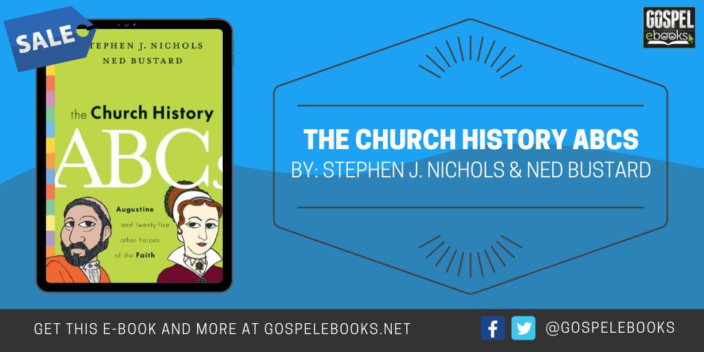 Gospel eBooks (@gospelebooks) on Twitter photo KINDLE DEAL: <a href="/DrSteveNichols/">Steve Nichols</a> & <a href="/nedbustard/">Ned Bustard</a> – The Church History ABCs amazon.com/dp/B00A0XAAGQ/… #ad <a href="/crossway/">Crossway</a> KINDLE DEAL: <a href="/DrSteveNichols/">Steve Nichols</a> & <a href="/nedbustard/">Ned Bustard</a> – The Church History ABCs amazon.com/dp/B00A0XAAGQ/… #ad <a href="/crossway/">Crossway</a>
