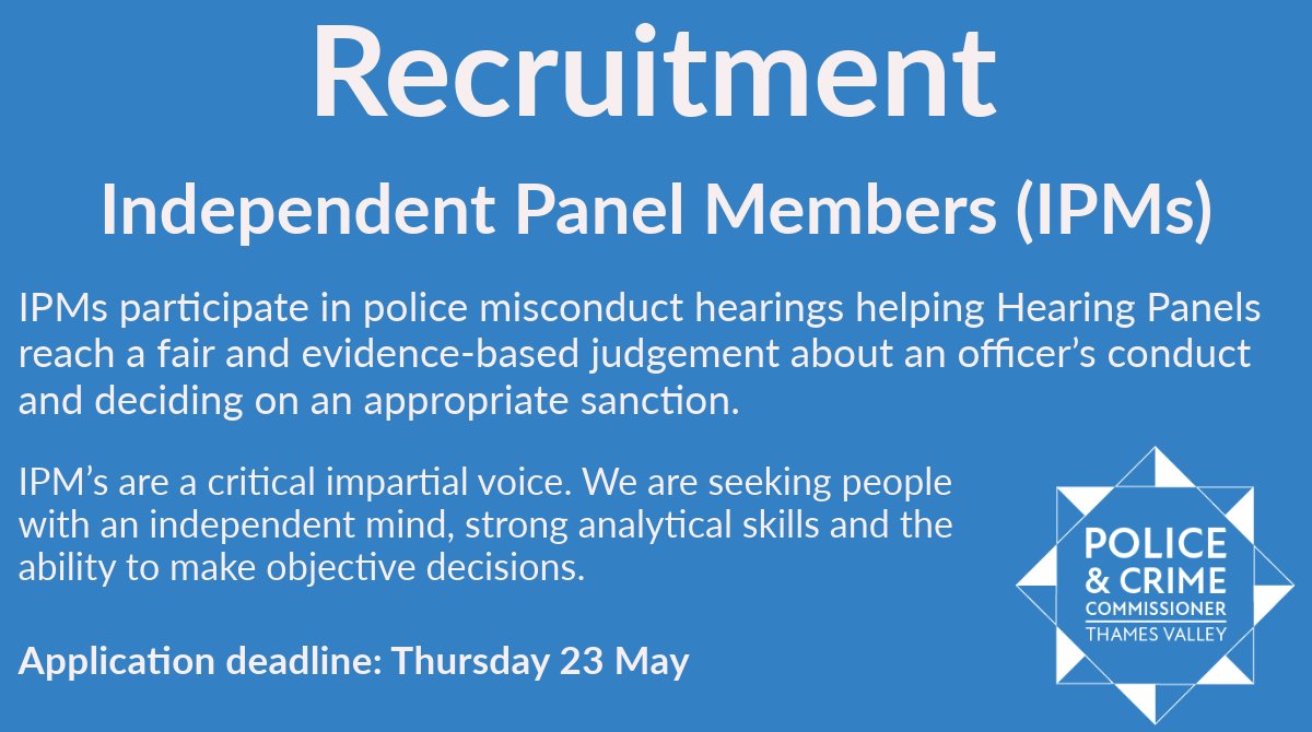 🚨 VACANCY: Independent Panel Members (IPMs) @TV_PCC is recruiting IPMs to participate in police misconduct hearings & help Hearing Panels reach fair, evidence-based judgements. If you could provide an impartial voice, apply here➡️thamesvalley-pcc.gov.uk/get-involved/v… Closing date: 23 May