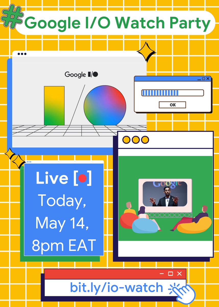 What's fun than watching the @Google I/O session together, learning about the new Google technologies and products being launched today, and networking with others at the same time 🥳 RSVP: bit.ly/io-watch to join the watch party at 8pm EAT today 🎉 cc: @Geektutor