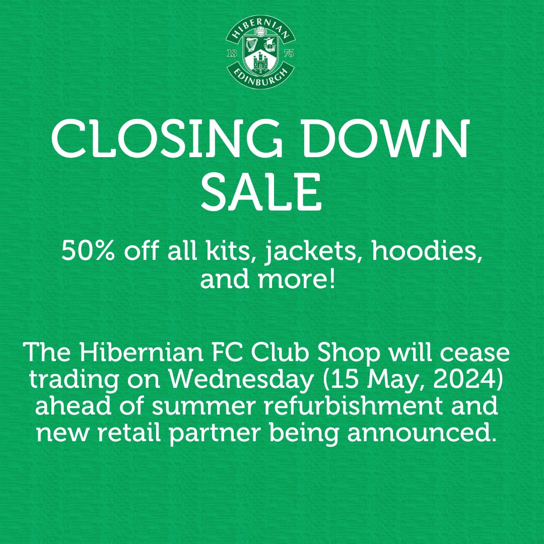 🚨 Our Club Shop is closing temporarily on May 15 for refurbishment and a new retail partner announcement! Take advantage of our Closing Down Sale with 50% off all kits, jackets, hoodies, & more before we close! 🚫Head over to the club shop Now! #FinalClearance #HibernianFC