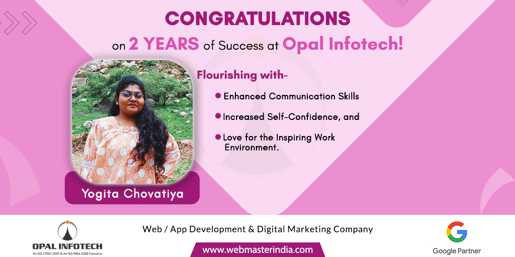 'A proactive mindset is the cornerstone of success.'Congratulations to Yogita Chovatiya for two years at Opal Infotech! Your positive outlook and dedication to growth have truly enriched our dynamic workplace. 

#OpalInfotech #LifeAtOpal #WorkAnniversary