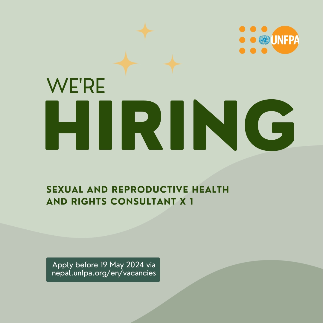 📢 @UNFPA #Nepal is looking for a Sexual and Reproductive Health and Rights (SRHR) Consultant in Butwal.  
To #WorkWithUs, apply before May 19th via nepal.unfpa.org/en/vacancies

#UNjobs