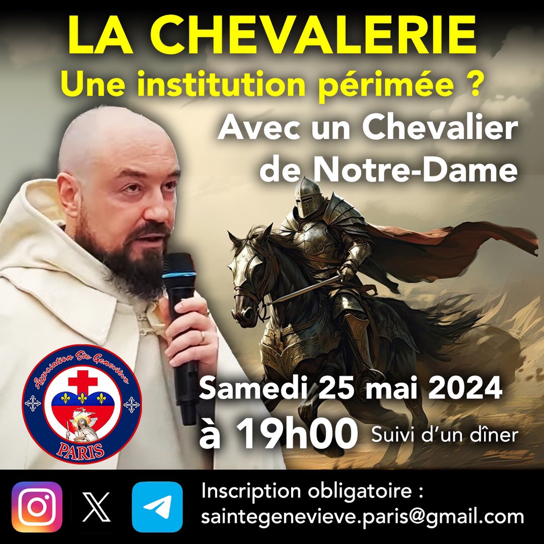 🗓️ Venez nombreux pour la soirée (conférence / diner) avec un Chevalier de Notre-Dame sur Paris le Samedi 25 Mai 2024 à 19h. 👉🏼 La Chevalerie, une institution périmée ? ✉️ Inscription obligatoire : saintegenevieve.paris@gmail.com