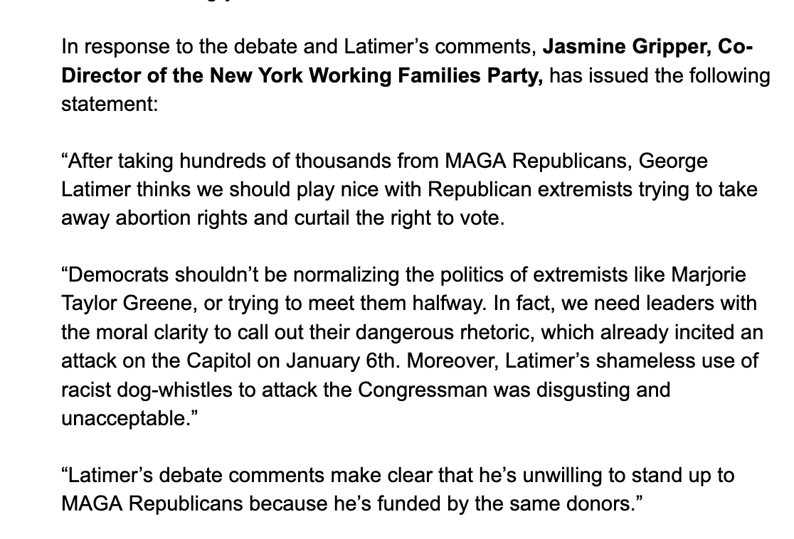 'After taking hundreds of thousands from MAGA Republicans, George Latimer thinks we should play nice with Republican extremists trying to take away abortion rights and curtail the right to vote.' Read the statement from @Jasgripper ⬇️