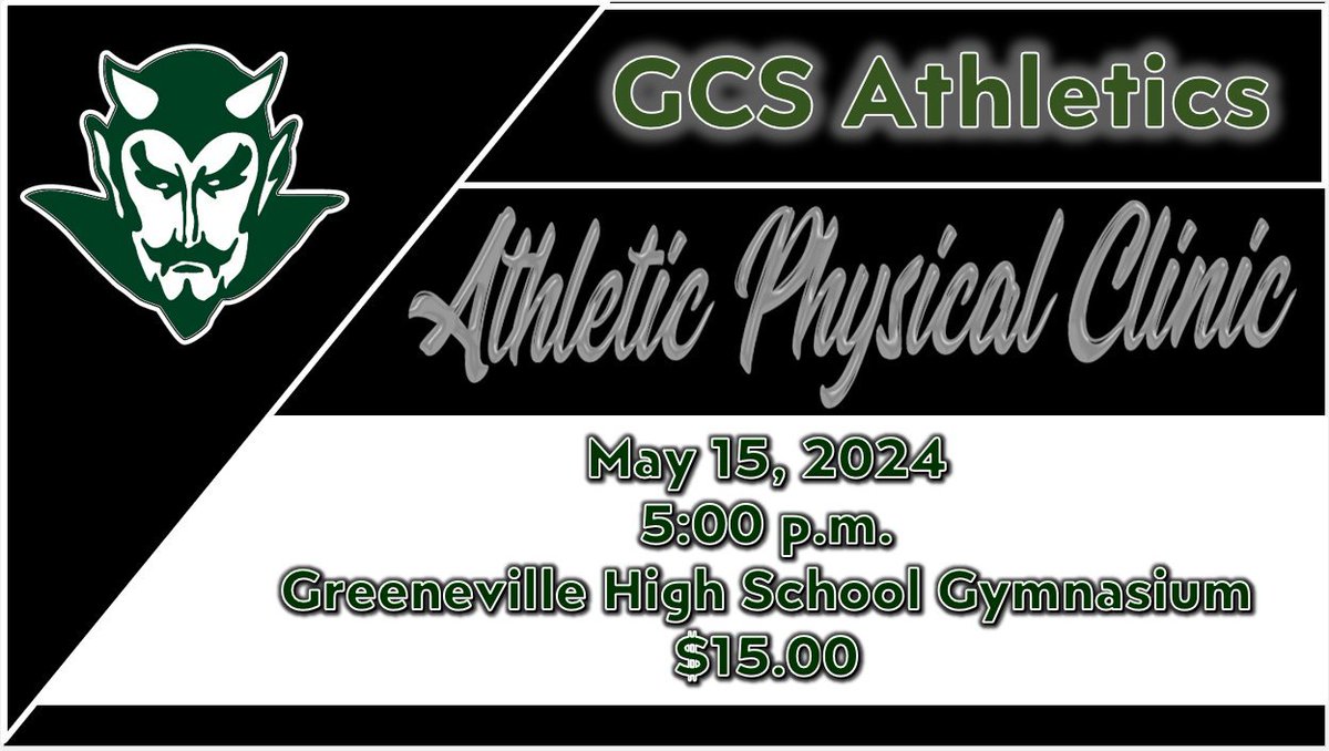 GMS Athletics GCS Athletic Physical Clinic May 15, 2024 5:00 p.m. Greeneville High School Gymnasium $15.00 Go Devils! #RISEasONE #WEoverME @gms_tn @racheladamstn @CoachMcCall65