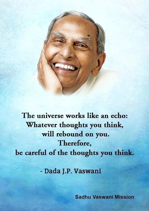 DadaJPVaswani's tweet image. The Universe works like an echo; whatever thoughts you think, will rebound on you. Therefore, be careful of the thoughts you think.

#thoughts #thinkpositivethoughts