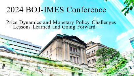 The 2024 BOJ-IMES Conference 'Price Dynamics and Monetary Policy Challenges --Lessons Learned and Going Forward--' will be held on May 27 and 28. Issues on price dynamics and effects of conventional and unconventional monetary policy will be discussed. buff.ly/3Wyq21j