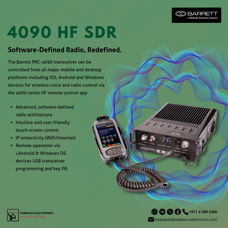 Experience unmatched communication capabilities with Barrett 4090 HF, the ultimate high-frequency radio solution. 

#TabbaraElectronics #Barrett #uae #motorolasolutions #dubai #middleeast #innovation #Barrett4090HF 
#ملتزمون_ياوطن
#نتصدر_المشهد