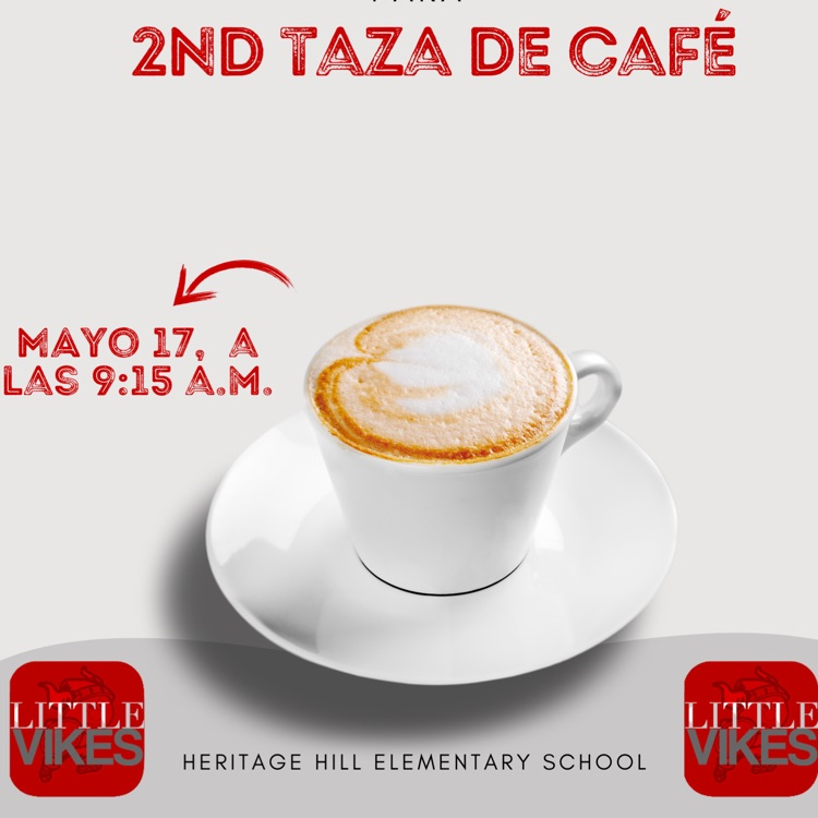 Heritage Hill families please join us for the final second cup of coffee for the 2023-2024 school year this Friday, May 17 at 9:15AM in the Heritage Hill cafeteria. We hope to see you there! #AAGV