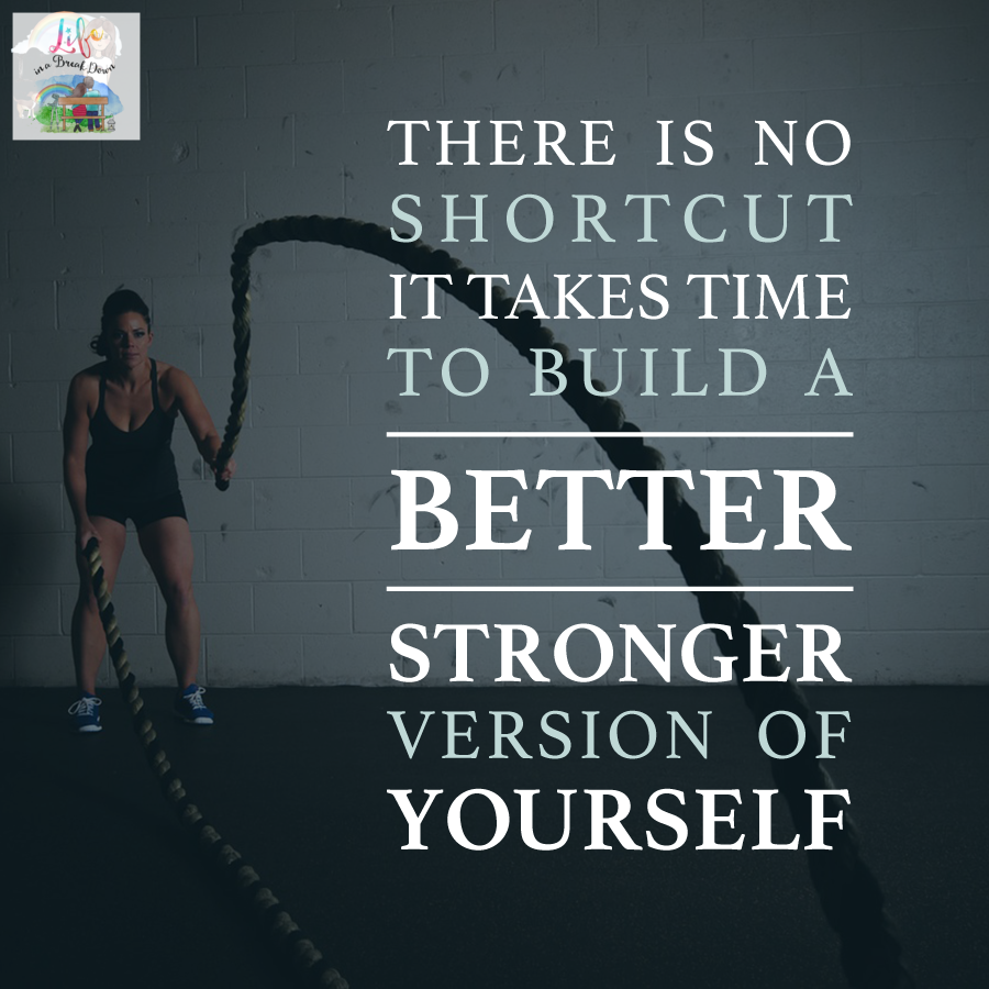 There is no shortcut it takes time to build a better stronger version of yourself. #quote #quoteoftheday