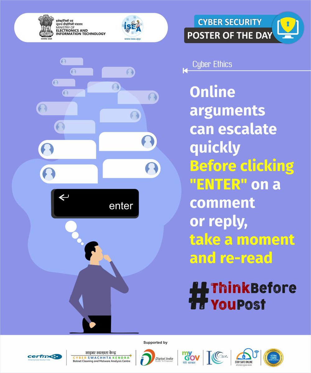 Don't be hurry, take a moment to re-read and respond. #DebateDecently #MindfulConversations #StaySecure #CyberAwareness #ISEA #DigitalNaagrik #CyberSecurity #MEITY