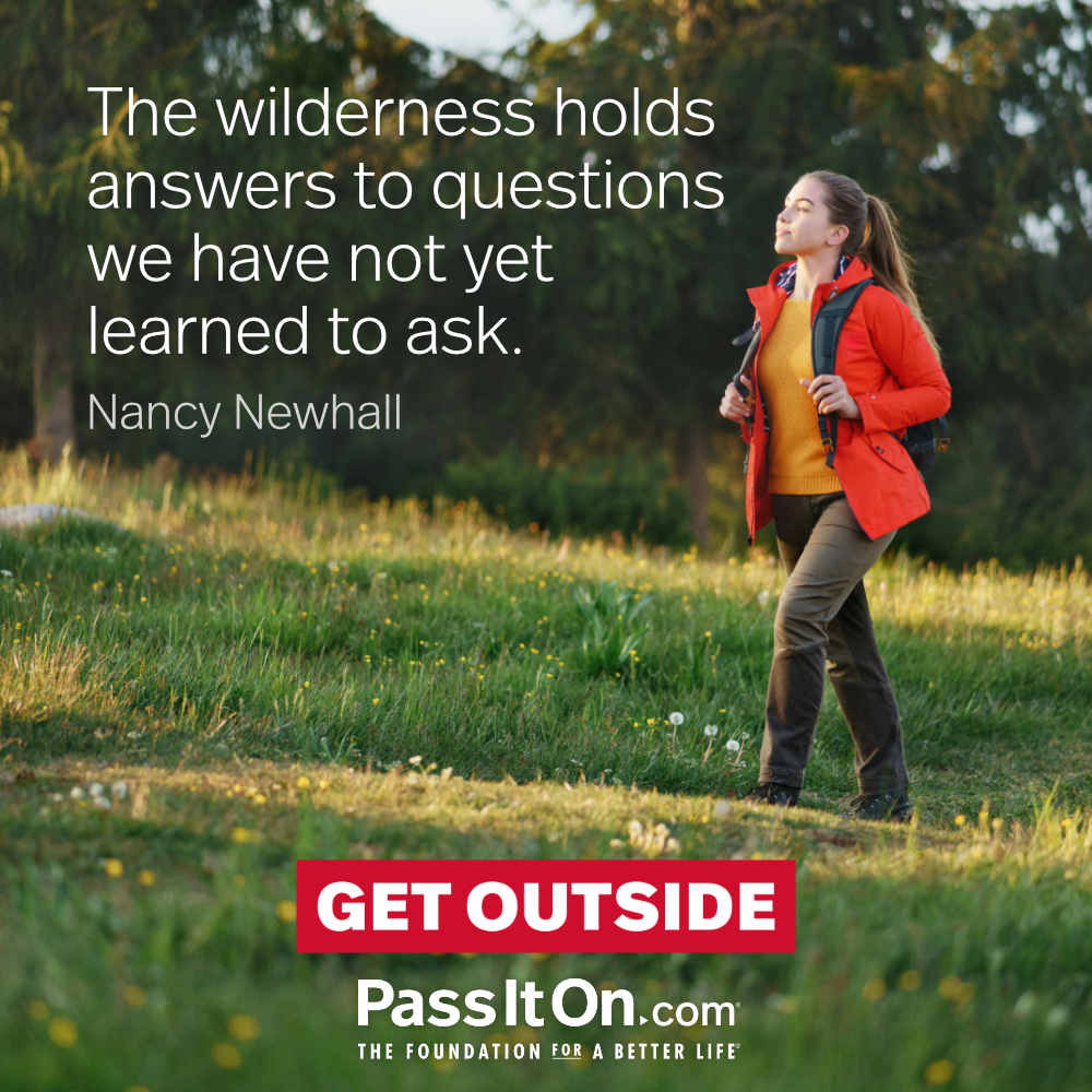 #getoutside #passiton . . . #outside #outdoors #wilderness #holds #answers #questions #learned #ask #nature #grounding #mindfulness #goals #inspiration #motivation #inspirationalquotes #values #valuesmatter #instadaily #instadailyquotes #instaquotes #instaquotesdaily #instagood