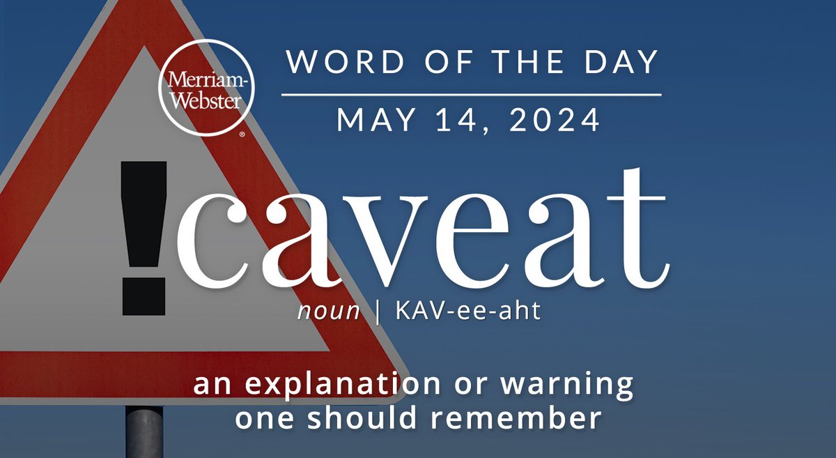 The #WordOfTheDay is ‘caveat.’ ow.ly/7Tj550RENnq