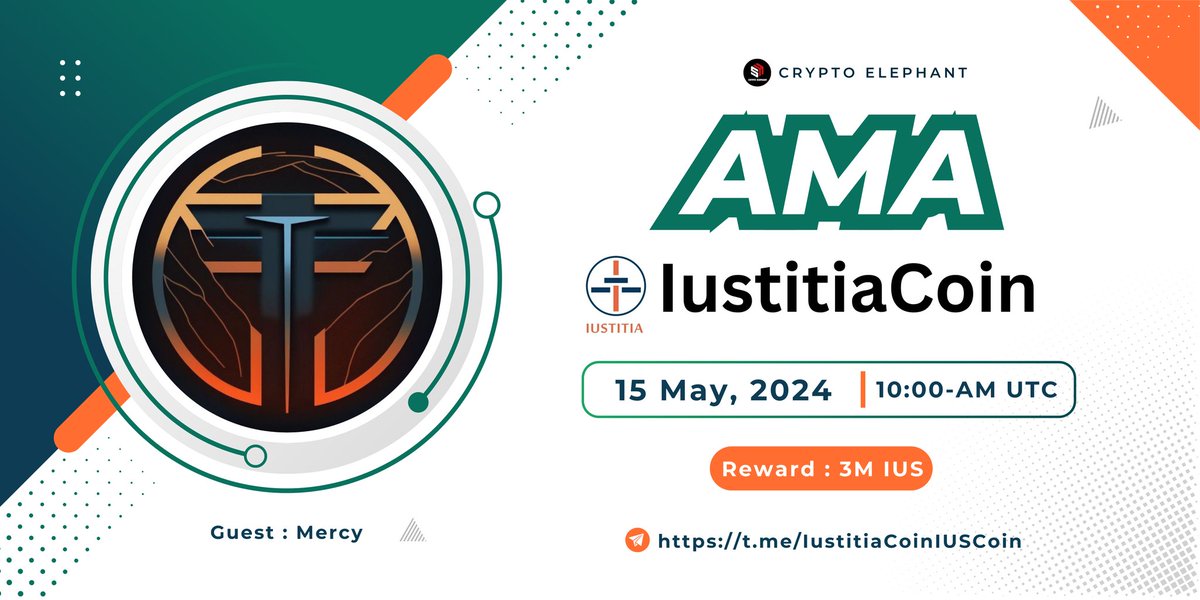 ⚔️ #Text AMA Series With ' @IustitiaCoin ' 🎁Prize : 3M IUS 📆Date & Time : 15th May, 2024 at 10:00 AM, UTC 🏨 Venue : t.me/CRYPTO_ELEPHAN… Rules: 1️⃣. Follow @Cryptoelephanta & @IustitiaCoin 2️⃣. Like Retweet & Comment Your Questions
