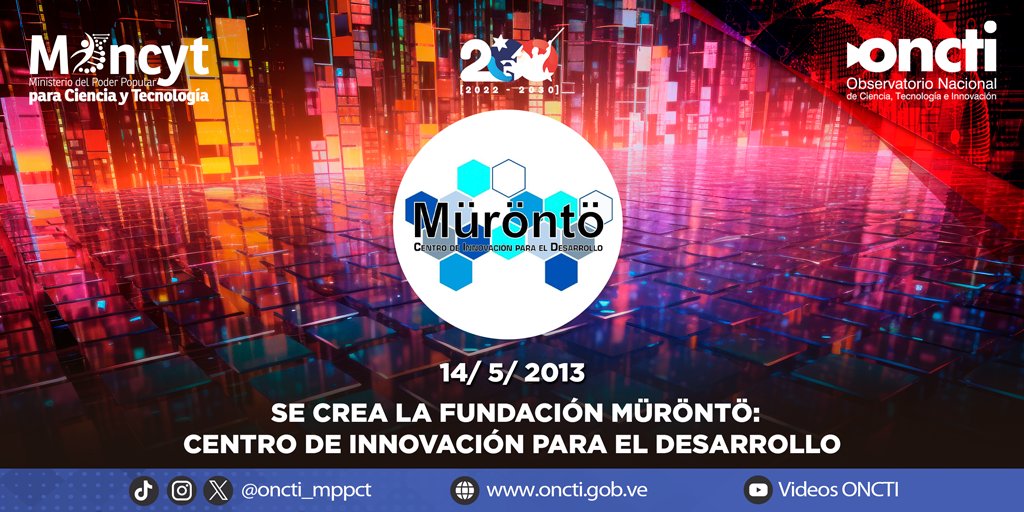El #Oncti felicita a la Fundación Müröntö en su 11° aniversario favoreciendo la interlocución entre el @Mincyt_VE y toda la #FANB con el objeto de establecer potencialidades y emprender proyectos de desarrollo nacional @Muronto. #VenezuelaVaPaArriba @mppdefensa1