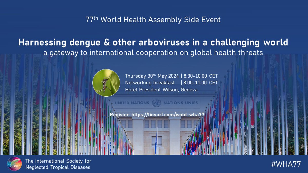 #WHA77: #arboviruses like #dengue #chikungunya #YellowFever are among the fastest-growing #globalhealth threats with #epidemic #pandemic potential. Join this Side Event & networking breakfast to strengthen international cooperation
👉May 30 | 8:30-10:00
👉tinyurl.com/isntd-wha77