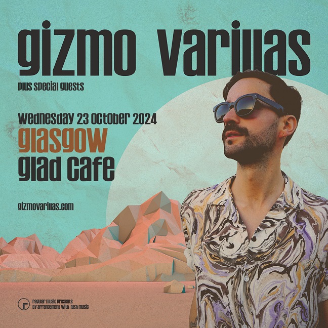 UK based Spanish singer songwriter,
Gizmo Varillas
@thegladcafe 
On sale Friday 10am
🎟️t-s.co/gizmo
@WhatsOnGlasgow 
@GizmoVarillas