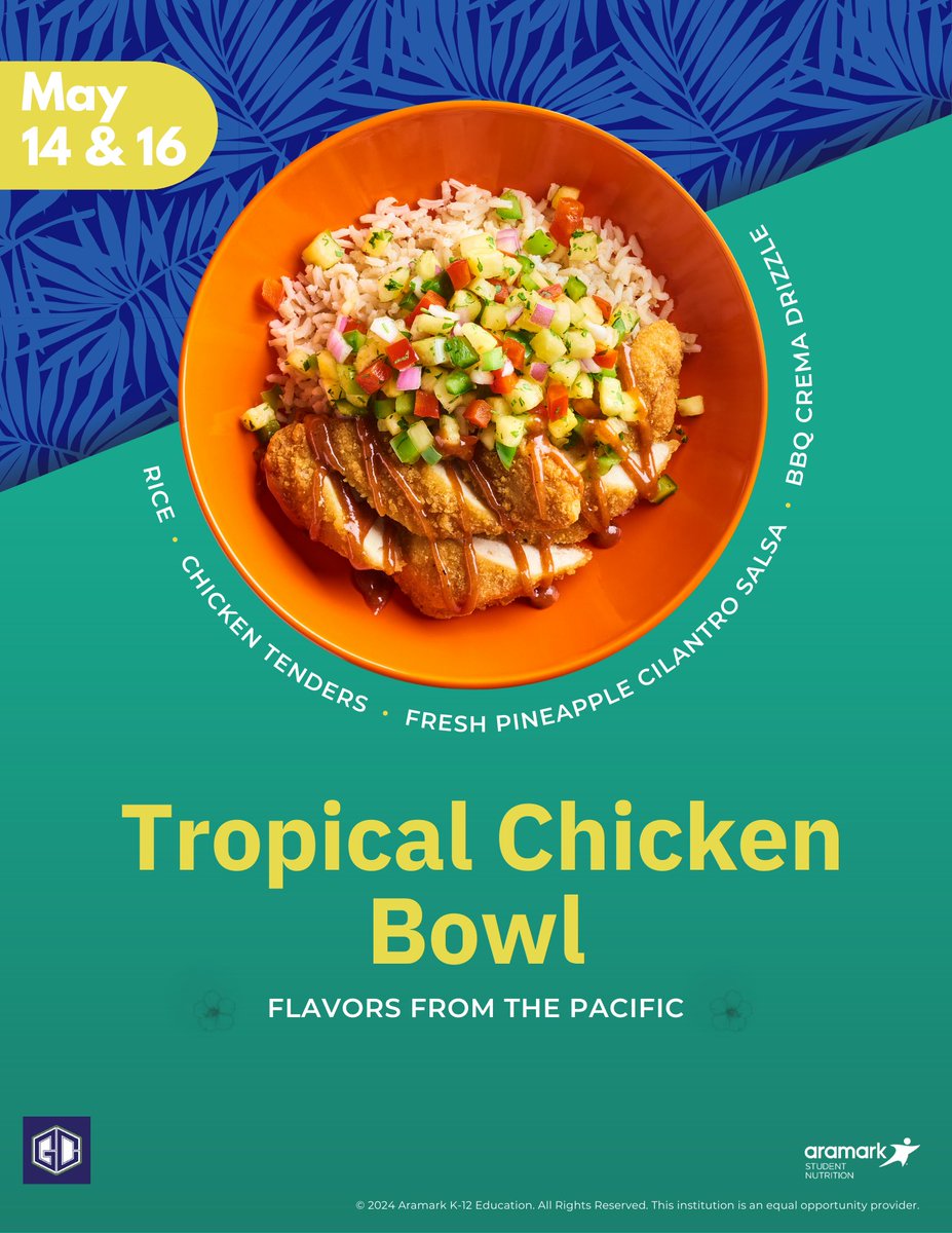 🌴☀️Secondary #gcGIANTS: This month's LTO is a tropical paradise! Get your Tropical Chicken Bowl today! @AramarkSN @GCCISD