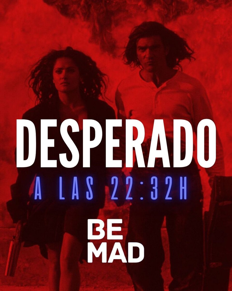 Prepárate para una noche de acción y pasión al límite 🔫💥 👉 DESPERADO - 22:32 H ¡En #BeMad estamos #LocosPorElCine