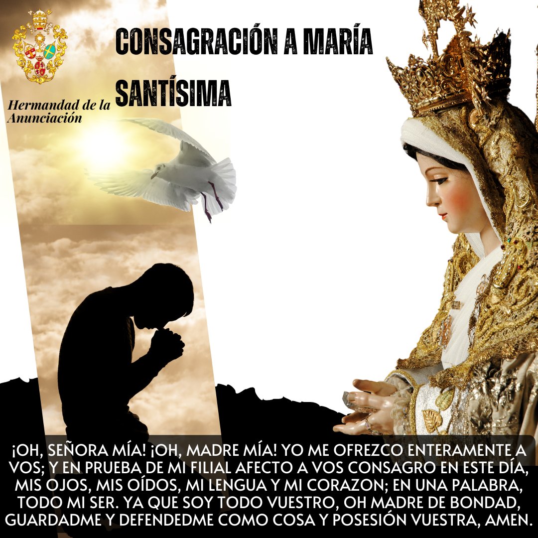 ✝️  Consagración a María Santísima.                                                                                                                           #OremosJuntos #LaHoraDeMaria