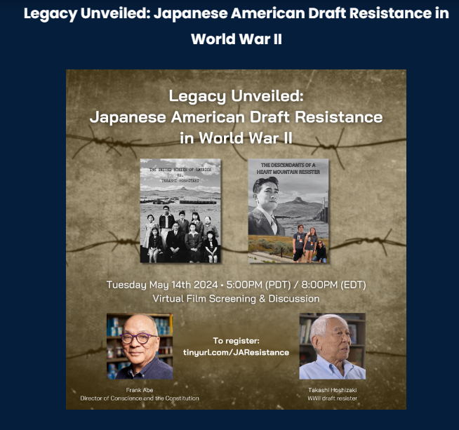 Join @HeartMountainWY board member and former draft resister Takashi Hoshizaki and @FrankAbe for a fascinating virtual @jamuseum event at 8 pm EDT/ 5 pm PDT Wednesday, May 14.