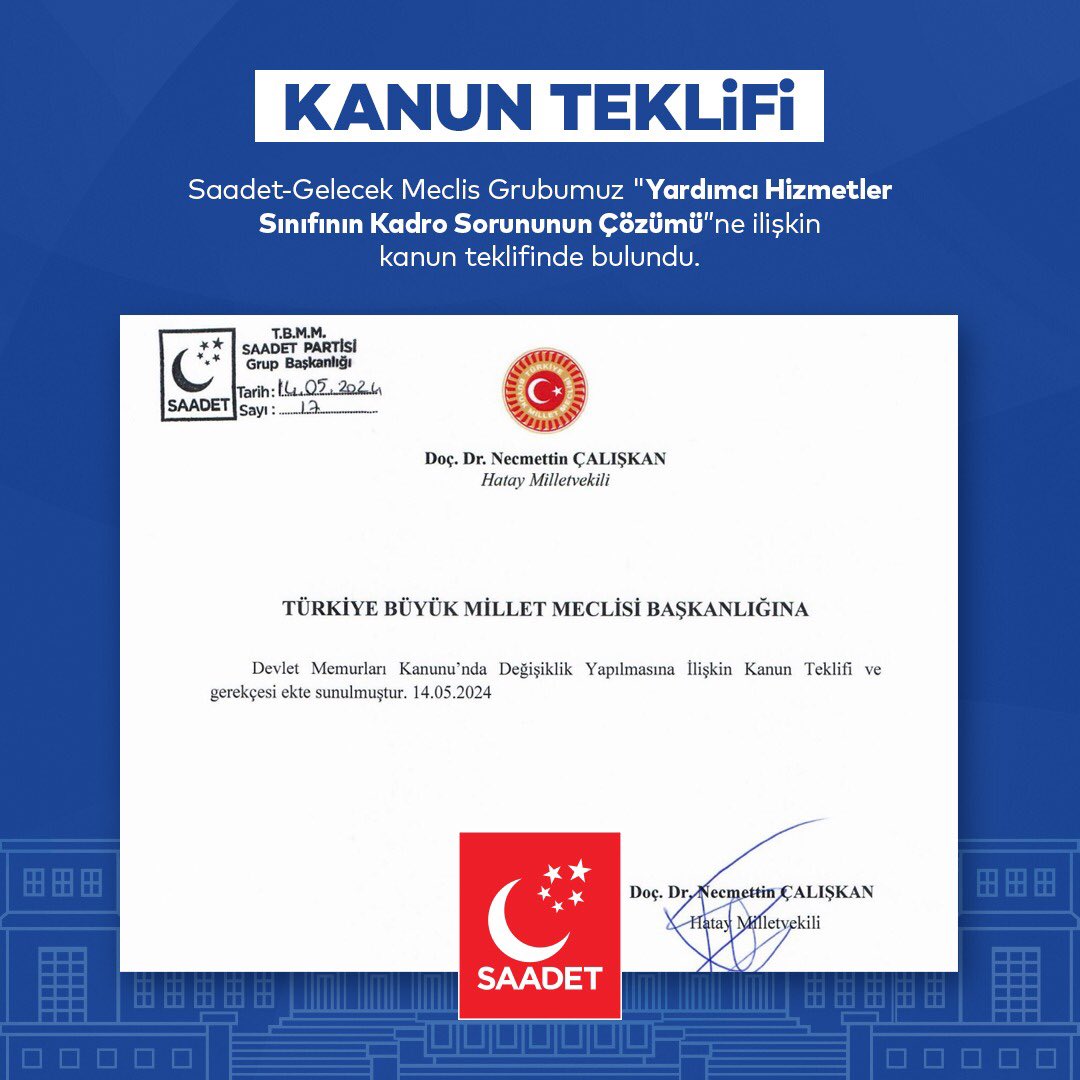 Saadet-Gelecek Meclis Grubumuz 'Yardımcı Hizmetler Sınıfının Kadro Sorununun Çözümü”ne ilişkin kanun teklifinde bulundu.