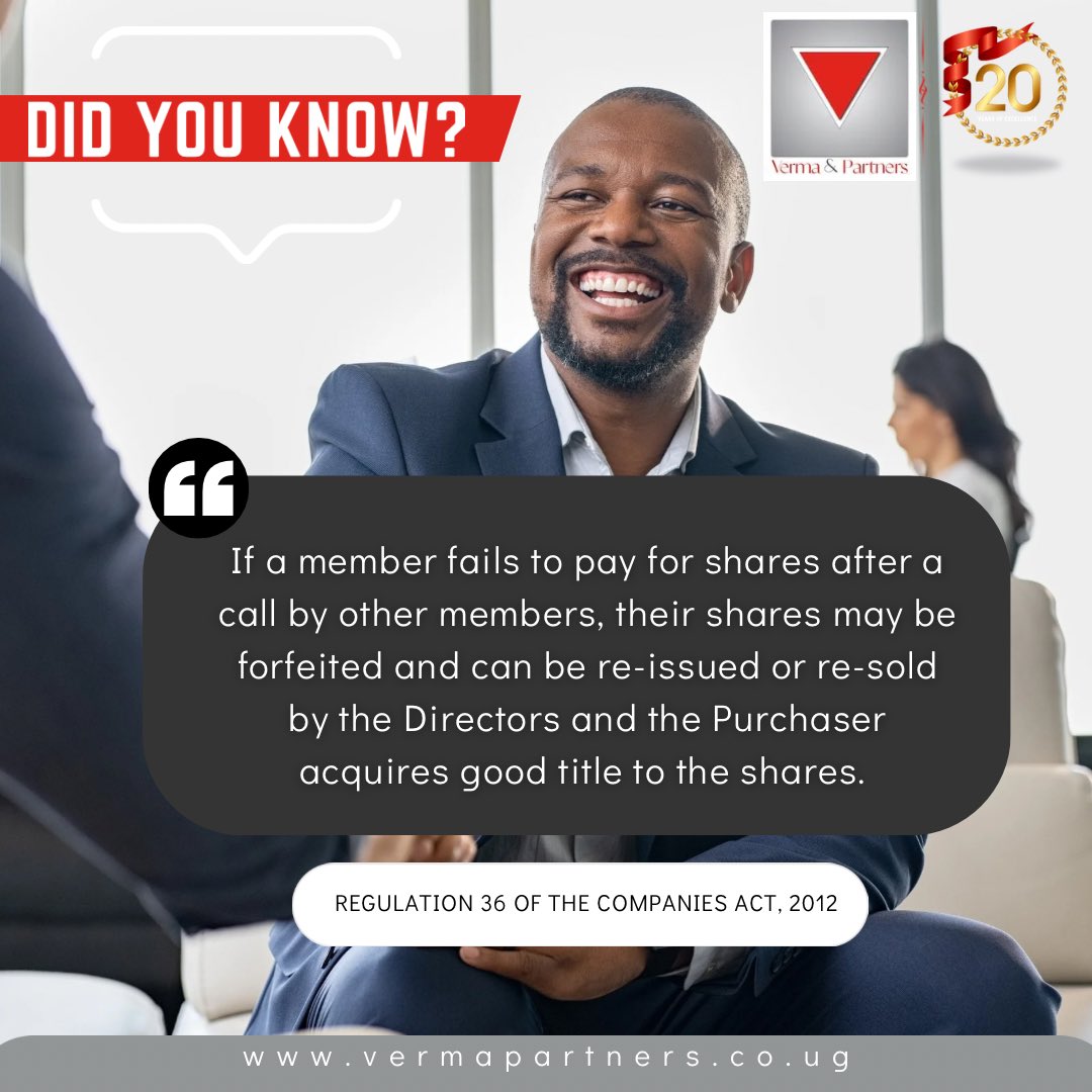 Did you know? Once a member hasn't paid for shares in a Company after a call for payment, those shares can be forfeited. The directors then have the authority to re-issue or re-sell the forfeited shares, granting the purchasers legitimate ownership. #companylawfacts #uganda