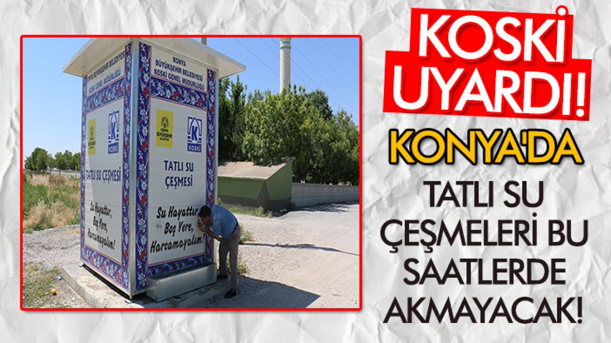 Konya'da tatlı su çeşmeleri bu saatlerde akmayacak! KOSKİ uyardı! pusulahaber.com.tr/konyada-tatli-… @pusulahaberkonya aracılığıyla 
#Konya Konya @KBBKOSKI