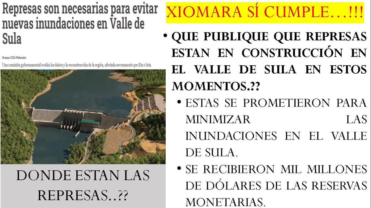 DOÑA @XiomaraCastroZ SÍ CUMPLE...!!! @TomasVaqueroM 

QUE NOS INFORME DONDE ESTAN CONSTRUYENDO LAS REPRESAS EN EL VALLE DE SULA..??