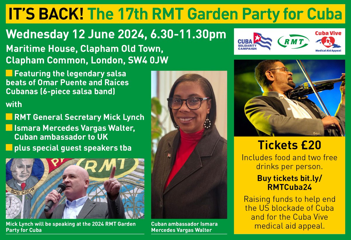 🚨It's back! @RMTunion Garden Party for Cuba ⏲️Wednesday 12 June, 6:30-10.30pm 📌Maritime House, Old Town, Clapham, SW4 0JW 🪇 live music from Omar Puente & Raises Cubanas 💬Mick Lynch & @IsmaraWalter 🎟️Ticket includes 2 free drinks, food & music 👉bit.ly/RMTCuba24