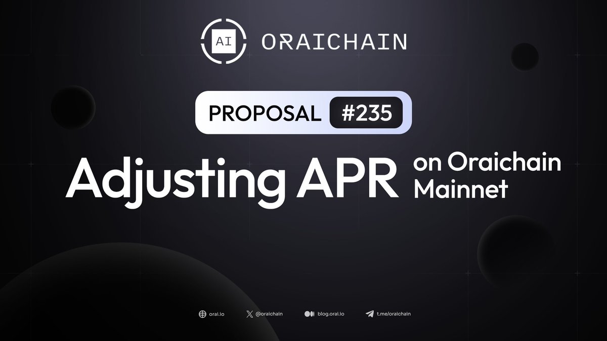 🗳️ Vote on Oraichain Proposal #235! Following the latest successful update as part of #OraichainMainnet3 (avg. block time of 0.8s!), staking rewards & inflation increased. Prop. 235 adjusts APR to maintain a healthy ecosystem. 👉 Vote now: scan.orai.io/proposals/235