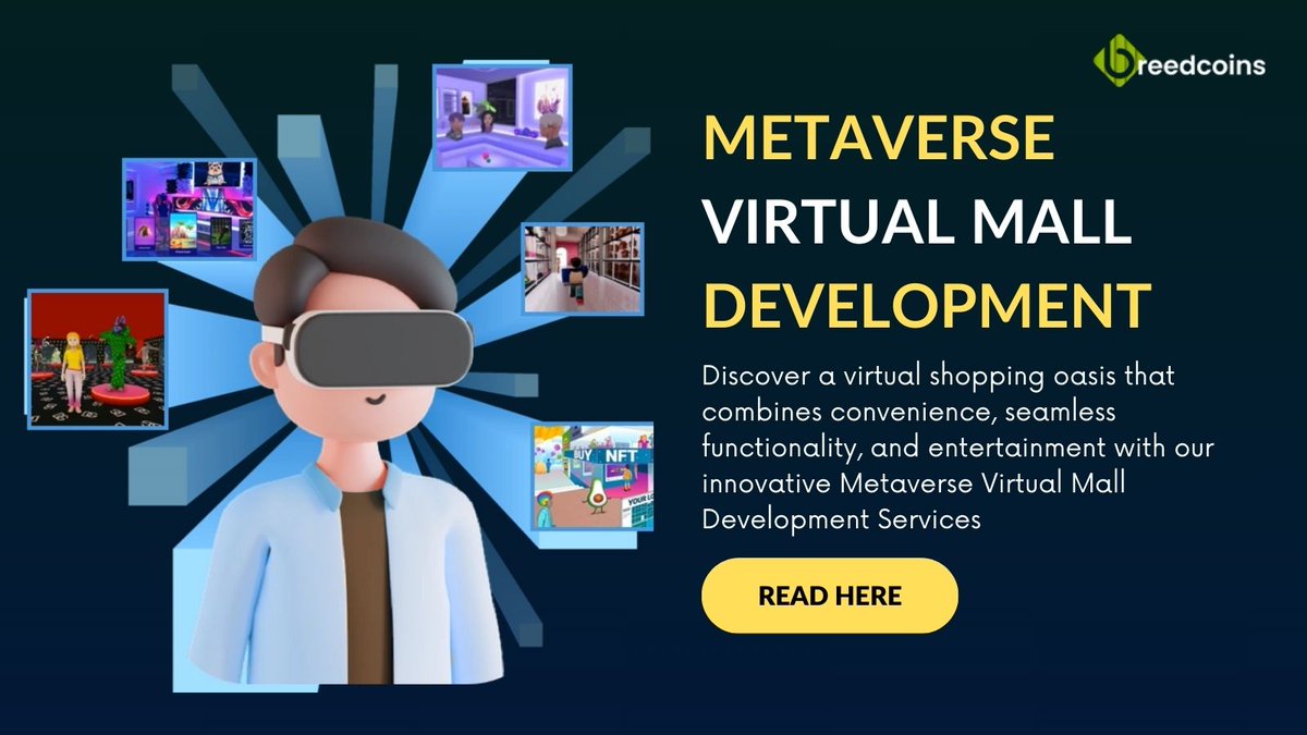 🌟 Step into the Future: Join us on a thrilling journey as we pioneer the development of a Metaverse Virtual Mall! >>breedcoins.com/blog/metaverse…

#Metaverse #VirtualMall #DigitalShopping #FutureTech #Innovation #RetailRevolution #VirtualReality #DigitalExperience #TechTrends #usa