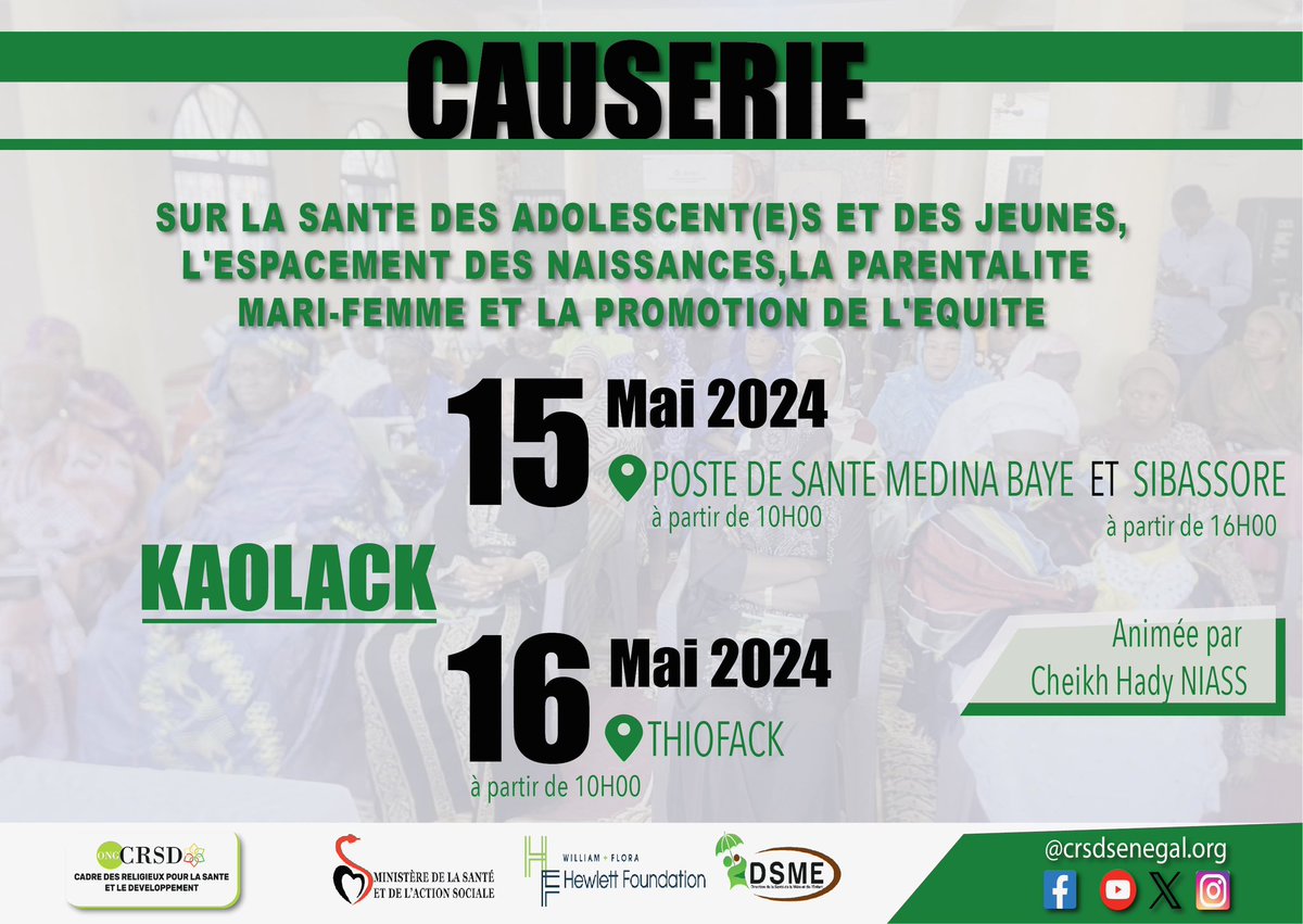 #Causerie. SUR LA SANTE DES ADOLESCENT(E)S ET DES JEUNES, L'ESPACEMENT DES NAISSANCES, LA PARENTALITE MARI-FEMME ET LA PROMOTION DE L'EQUITE.
📍Kaolack(Sibassore et Poste de Santé Médina Baye, le 15 mai et Thiofack, le 16).Animée par Cheikh Hady Niass.
 #FP2030 #fp2030interfaith