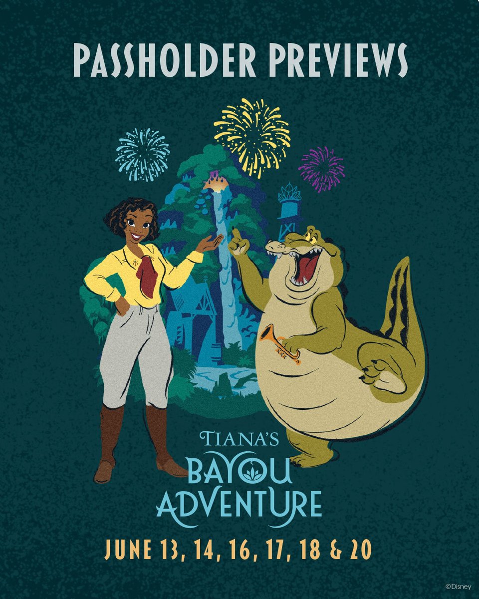 NEW: Walt Disney World announces Annual Passholder previews for Tiana’s Bayou Adventure will be on June 13, 14, 16, 17, 18, and 20.