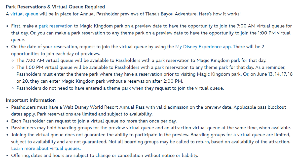 NEW: Walt Disney World Annual Passholders will have the chance to preview Tiana's Bayou Adventure before its official opening on June 28. Dates: June 13, 14, 16, 17, 18 and 20. 

A virtual queue will be used for the previews (details in screenshot).