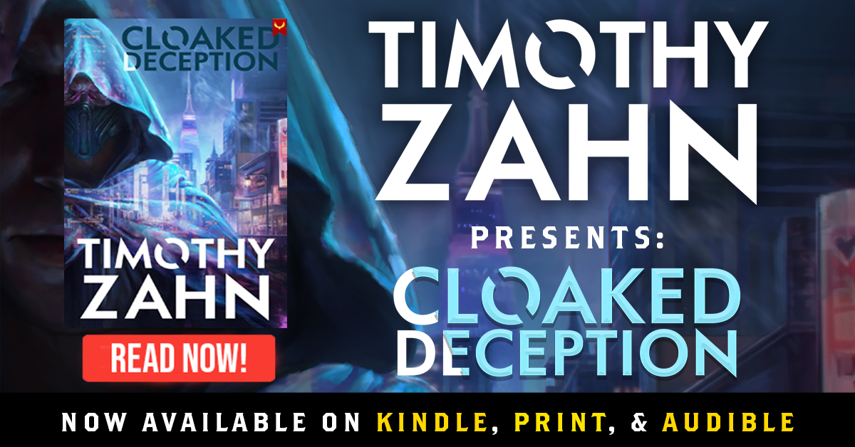 From Timothy Zahn, Hugo Award winner and #1 New York Times bestselling author of Star Wars: Heir to the Empire, comes this pulse-pounding political thriller, CLOAKED DECEPTION: geni.us/cloakeddecepti… #thrillers #zahn #Thrawn #NewReleases