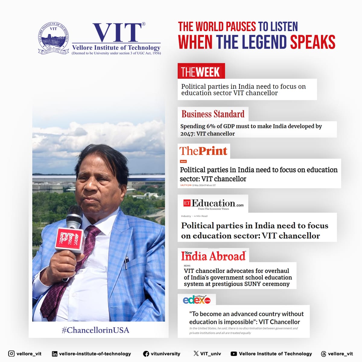 Take a quick look at our Chancellor's interviews to the Press Trust of India(PTI) @ USA. A moment where the globe awaits to hear him!

#VIT #PTI #PressTrustOfIndia #THEWeek #BusinessStandard #ThePrint #TheEconomicTimes #ET #Education #NewIndiaAbroad #ChancellorInUSA