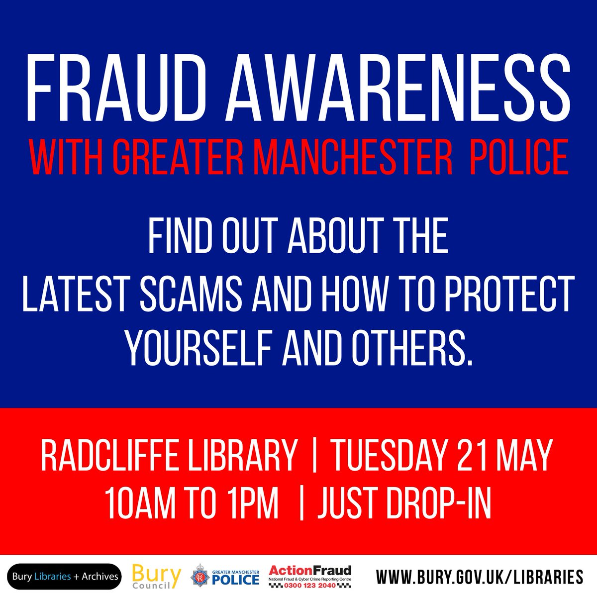 Drop into #Radcliffe Library on Tuesday 21 May between 10am and 1pm and learn how to protect yourself from fraud and scams. @BuryCouncil @GMPolice @actionfrauduk