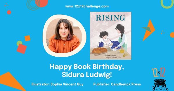 Exciting news! #12x12PB member Sidura Ludwig's #picturebook, RISING, illustrated by Sophia Vincent Guy and published by @candlewickpress, hit the shelves today! See all of May's book birthdays here: buff.ly/43OXTTS #newbook #booklaunch