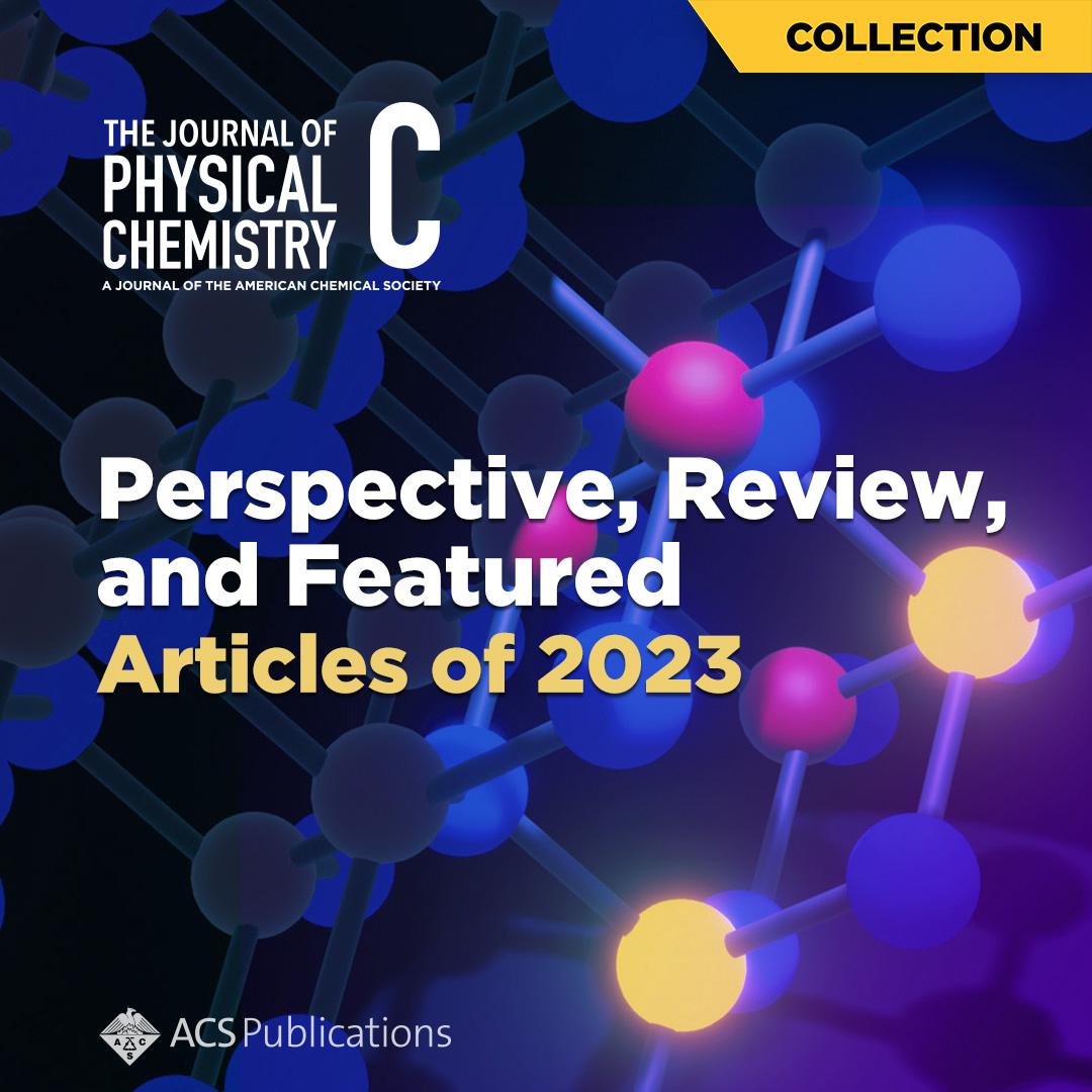 This new Collection highlights our favorite special articles written by invited authors and published in The Journal of Physical Chemistry C in 2023. Browse the collection 🔗 go.acs.org/9kD