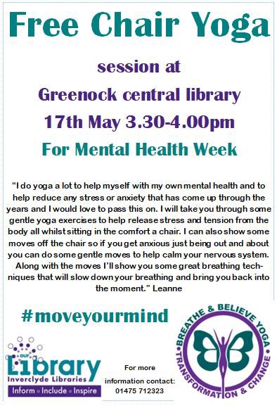 Inverclyde Libraries are proud to support Mental Health Awareness Week. In Greenock Central Library we are having a Free Chair Yoga session on Friday 17th May 3.30-4.00pm. Please pop in no booking required. #MentalHealthAwarenessWeek #MomentsForMovement #chairyoga