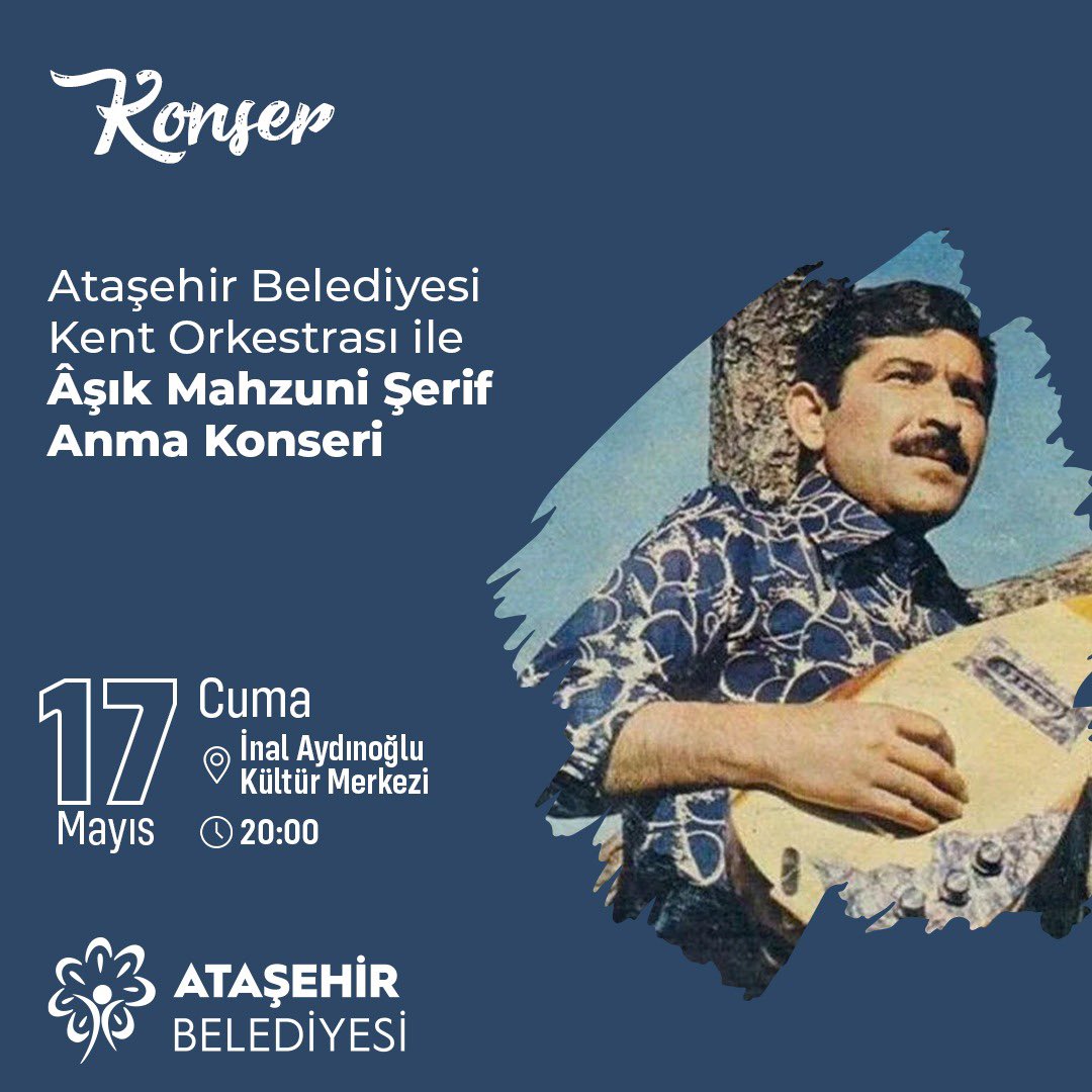 Büyük halk ozanı Aşık Mahzuni Şerif'i 22. ölüm yıl dönümünde Ataşehirimizde anıyoruz. 🎵  🎶 

Kent Orkestramızın anma konserine katılmak isteyenler, biletlerini 15 Mayıs Çarşamba günü saat 10.00’dan itibaren kultursanat.atasehir.bel.tr adresinden alabilirler.
