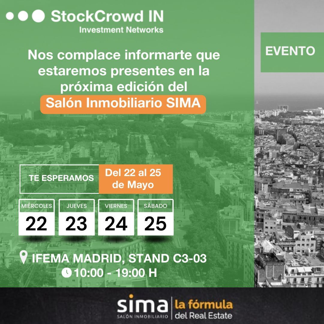 ¡Te esperamos en SIMA!
StockCrowd IN estará presente en el Salón Internacional Inmobiliario de Madrid, SIMA.
🗓️ Del 22 al 25 de mayo desde las 10:00 a 19:00 hr
📍 Recinto ferial IFEMA, stand C3-03

ℹ️ Para más información visita: buff.ly/3Wzu89s